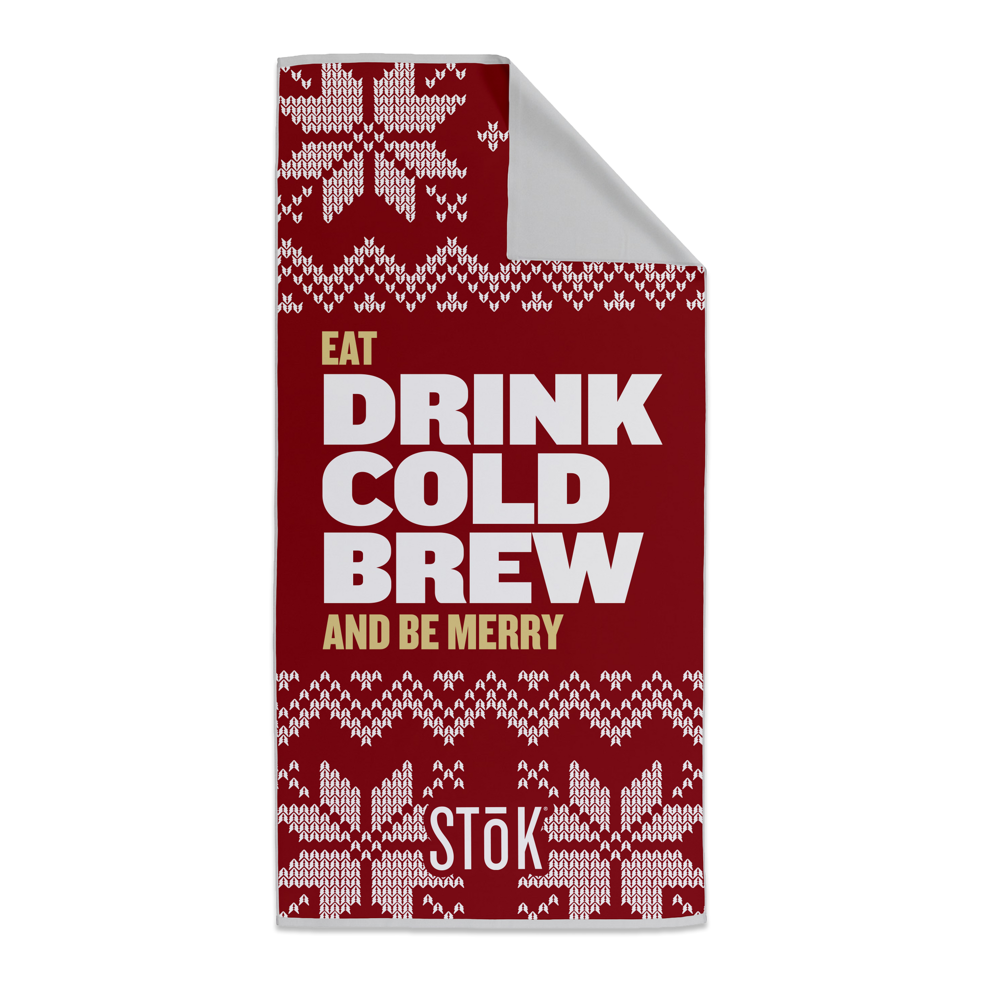 A red towel for Stōk cold brew coffee featuring a holiday-themed design. The sign has a red background with white knitted patterns resembling snowflakes and festive decorations. The large text in the center reads ‘EAT DRINK COLD BREW AND BE MERRY,’ with ‘Stōk’ logo displayed at the bottom